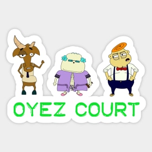 Oyez Court Trio Sticker
